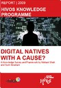 Digital Natives with a Cause? A Report