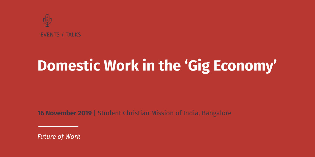 Domestic work in the gig economy, 16 December 2019, Student Christian Mission of India, Bangalore