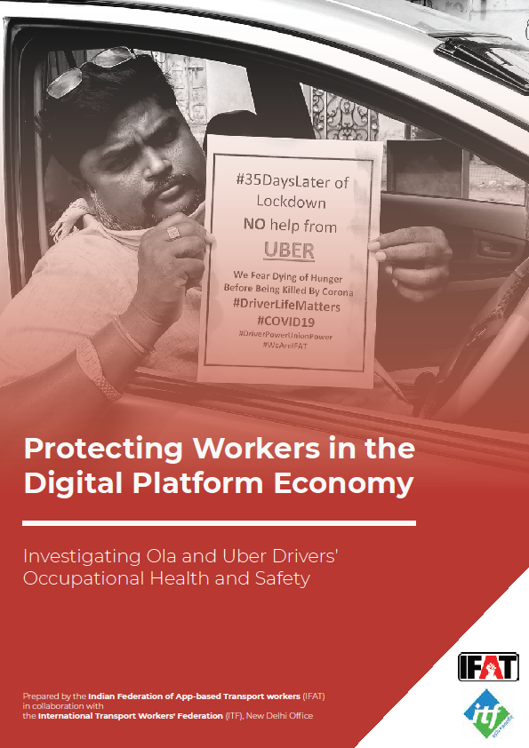 IFAT and ITF - Protecting Workers in the Digital Platform Economy: Investigating Ola and Uber Drivers’ Occupational Health and Safety